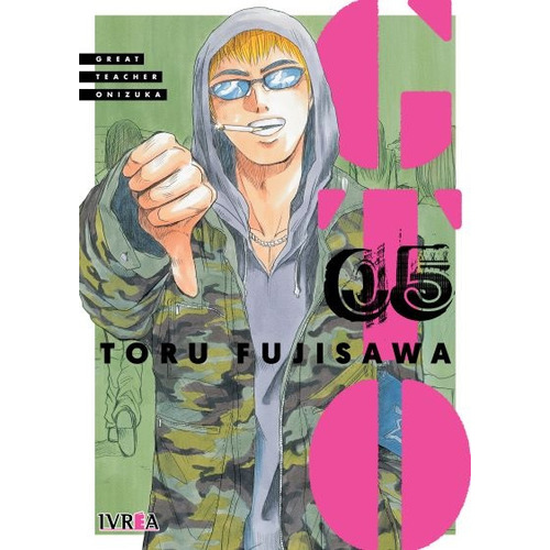 Gto  Great Teacher Onizuka #5, De Toru Fujisawa. Serie Gto  Great Teacher Onizuka, Vol. 5. Editorial Ivrea, Tapa Blanda, Edición 1 En Español, 2023