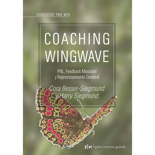 Coaching Wingwave. Cora Besser Siegmund. Rigden Institut Ges