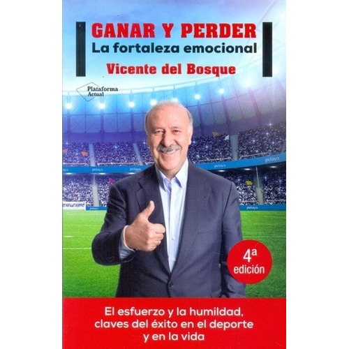 Ganar Y Perder - Vicente Del Bosque