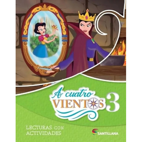 A Cuatro Vientos 3: Lecturas con actividades, de VV AA. Serie A cuatro vientos Editorial SANTILLANA, tapa blanda en español, 2023