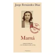 Mamá - Jorge Fernández Díaz