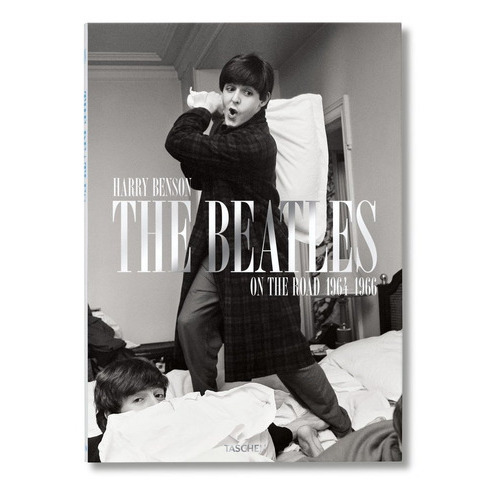 The Beatles On The Road 1964-1966, De Harry Benson. Editorial Taschen, Tapa Dura En Inglés, 2017