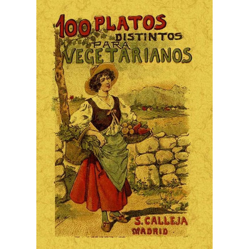100 Platos Distintos Para Vegetarianos, De Mademoiselle Rose. Editorial Maxtor, Tapa Blanda En Español