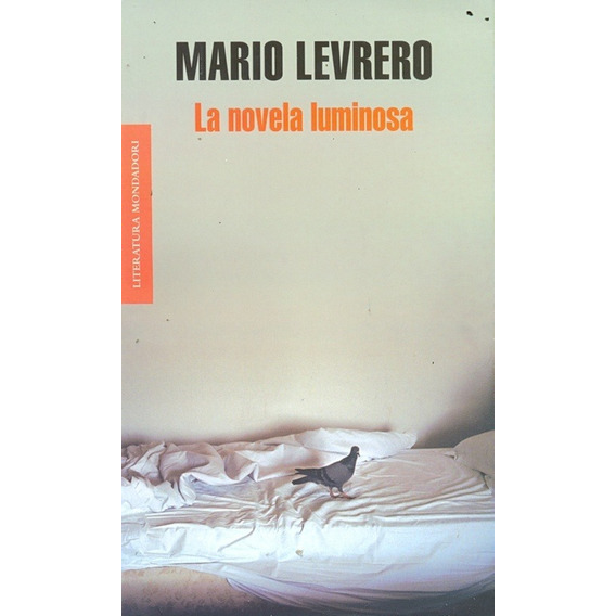 Novela Luminosa, La - Mario Levrero