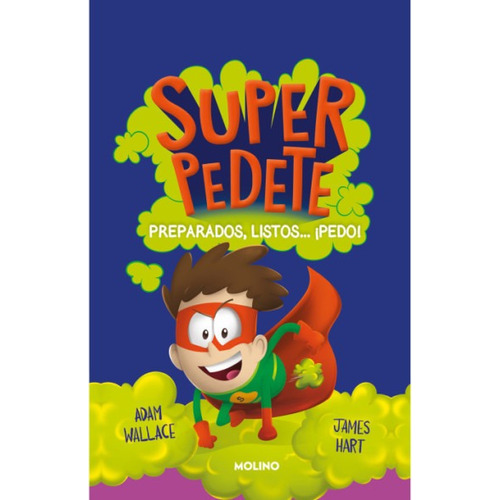 Libro Superpedete 2. Preparados, Listos, Pedo ! - A. Wallace