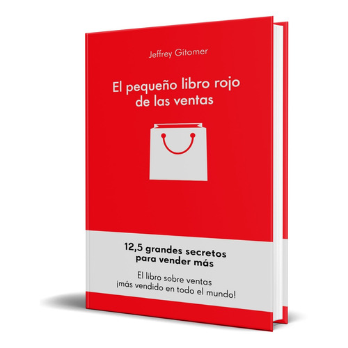 Libro El Pequeño Libro Rojo De Las Ventas [ Original ]