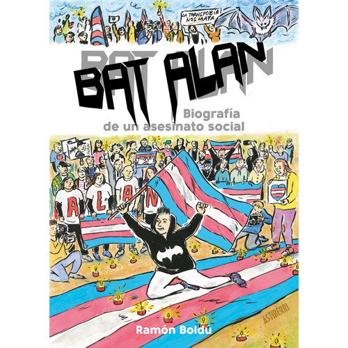 Bat Alan. Biografia De Un Asesinato Social, De Boldu, Ramon. Editorial Astiberri En Español