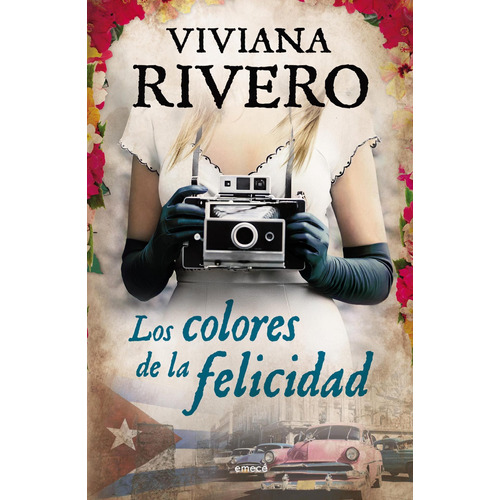 Los Colores De La Felicidad, de Rivero, Viviana. Editorial Emece, tapa blanda en español, 2015