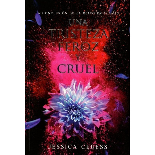 Una Tristeza Feroz Y Cruel, De Cluess, Jessica., Vol. No. Editorial Hidra, Tapa Blanda En Español, 1