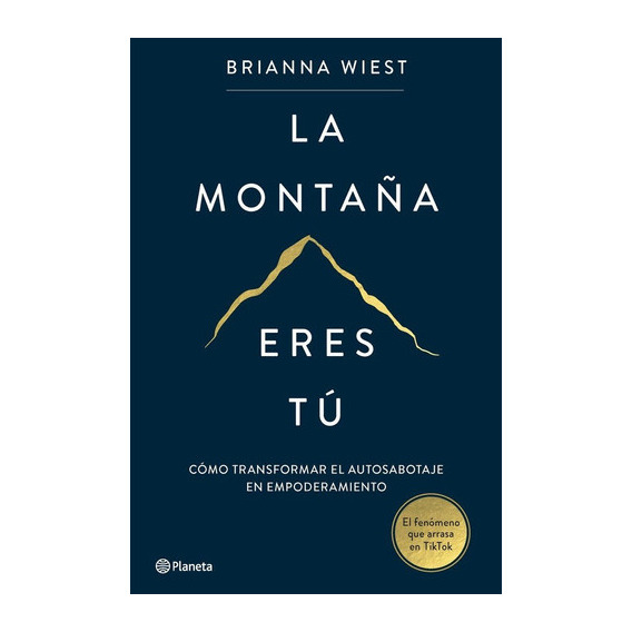 La Montaña Eres Tú, De Brianna Wiest. Editorial Editorial Planeta S.a, Tapa Blanda En Español, 2023