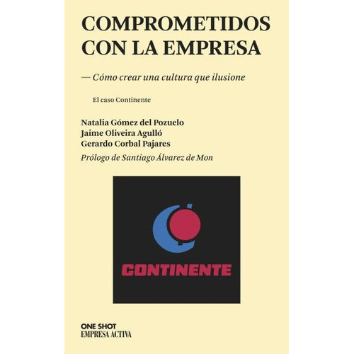Comprometidos Con La Empresa, De Gómez Del Pozuelo, Natalia. Editorial Empresa Activa, Tapa Blanda En Español
