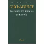 Lecciones Preliminares De Filosofia - Garcia - Losada