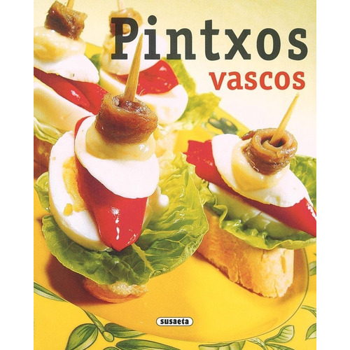 Pintxos Vascos, De López, Cha. Editorial Susaeta, Tapa Blanda En Español