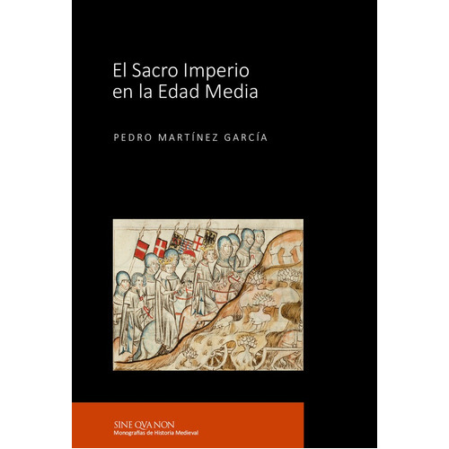 El Sacro Imperio En La Edad Media, De Martinez Garcia, Pedro. Editorial La Ergastula, Tapa Blanda En Español