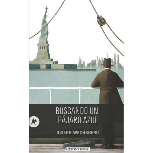 Buscando Un Pãâjaro Azul, De Wechsberg, Joseph. Editorial Automatica, Tapa Blanda En Español