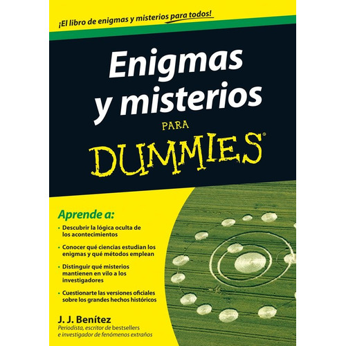 Enigmas y misterios para Dummies, de Benitez, J. J.. Serie Para dummies Editorial Ediciones CEAC México, tapa blanda en español, 2013