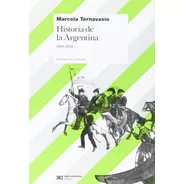 Historia Argentina 1806-1852 - Ternavasio - Siglo Xxi Libro