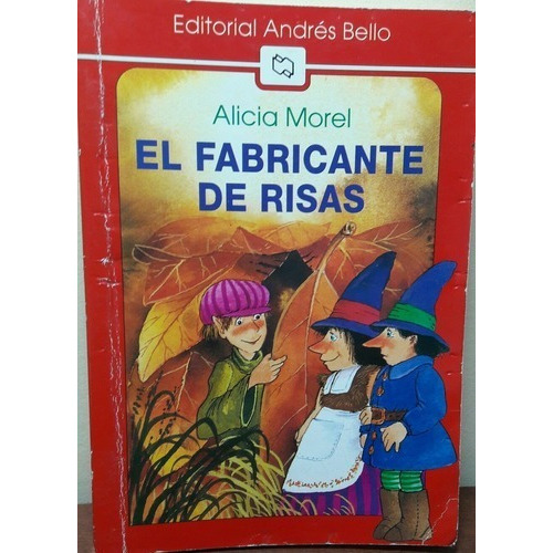 El Fabricante De Risas, De Alicia Morel. Editorial Editorial Andres Bello, Tapa Blanda En Español