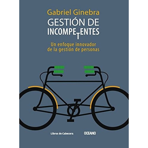 Gestion De Incompetentes - Gabriel Ginebra