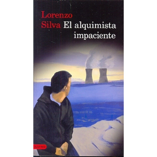 Alquimista Impaciente, El - Lorenzo Silva