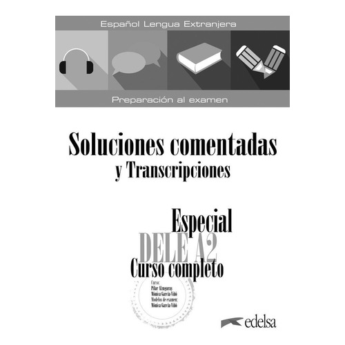 Especial Dele A2. Curso Completo. Soluciones Comentadas Y Transcripciones. Ediciãâ³n 2020, De García-viñó Sánchez, Mónica María. Editorial Edelsa Grupo Didascalia, Tapa Blanda En Español