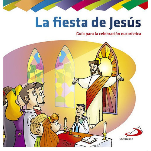 La fiesta de JesÃÂºs, de Varios autores. Editorial SAN PABLO EDITORIAL, tapa blanda en español