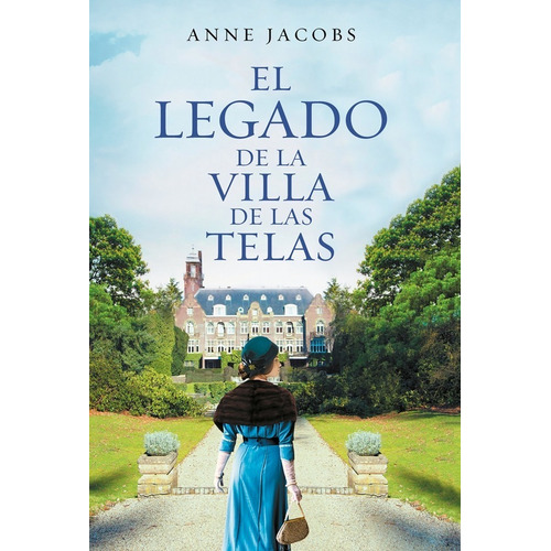 El legado de la villa de las telas, de Anne Jacobs. Editorial Plaza & Janes, tapa blanda en español, 2019