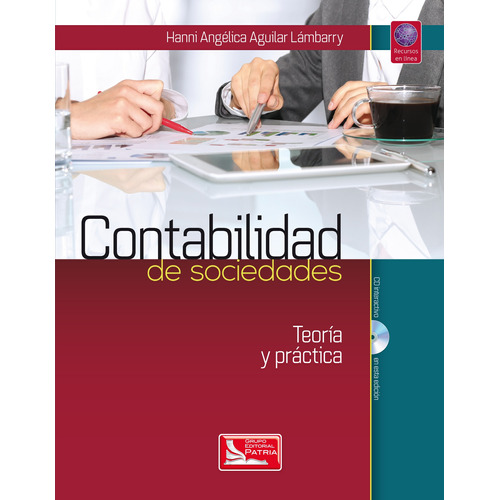 Contabilidad de Sociedades, teoría y práctica, de Aguilar, Hanni. Grupo Editorial Patria, tapa blanda en español, 2020