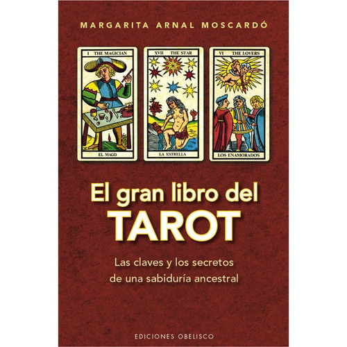 El Gran Libro Del Tarot, De Arnal Moscardó, Margarita. Editorial Ediciones Obelisco S.l., Tapa Blanda En Español