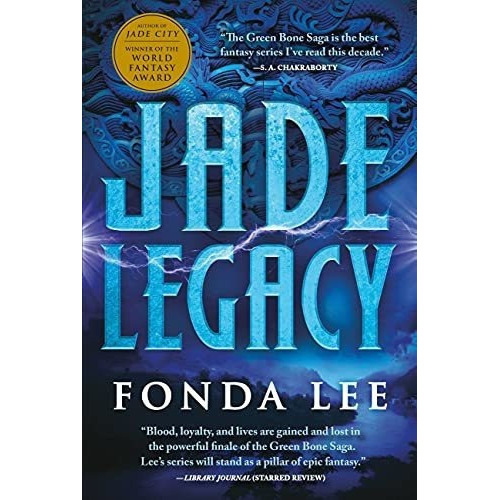 Jade Legacy (the Green Bone Saga, 3) - Lee, Fonda, De Lee, Fo. Editorial Orbit En Inglés