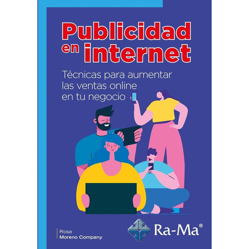 Publicidad En Internet: No Aplica, De Moreno, Rosa Company. Serie No Aplica, Vol. No Aplica. Ra-ma Editorial, Tapa Pasta Blanda, Edición 1 En Español, 2021