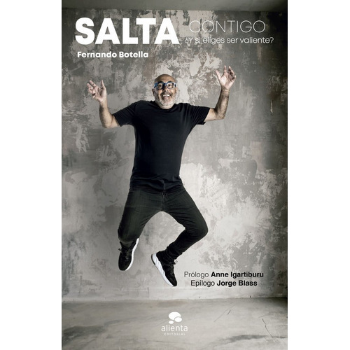 SALTA CONTIGO, de FERNANDO BOTELLA. Alienta Editorial, tapa blanda en español