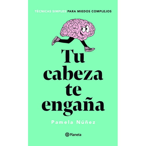 Libro Tu Cabeza Te Engaña - Pamela Núñez Original 