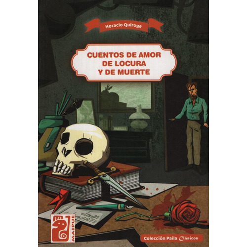 Cuentos De Amor De Locura Y De Muerte, De Quiroga, Horacio. Editorial Maipue, Tapa Blanda En Español