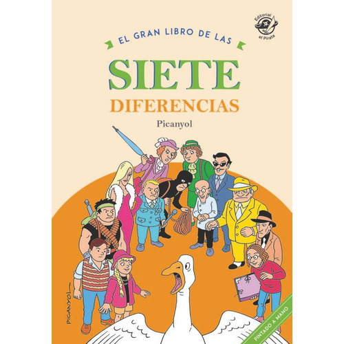 El gran libro de las siete diferencias: Libro para buscar diferencias, de Martínez Picanyol, Josep Lluís. Editorial el Pirata, tapa dura en español