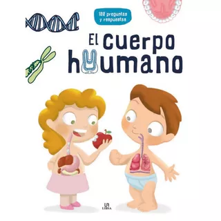 Col.100 Preguntas Y Resp-cuerpo Huma-cuerpo Humano-libsa