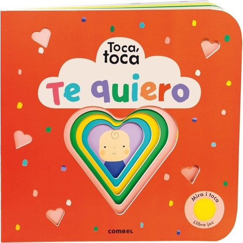 Te Quiero. Toca, Toca, de LEMON RIBBON STUDIO. Editorial COMBEL, tapa dura en español, 2022