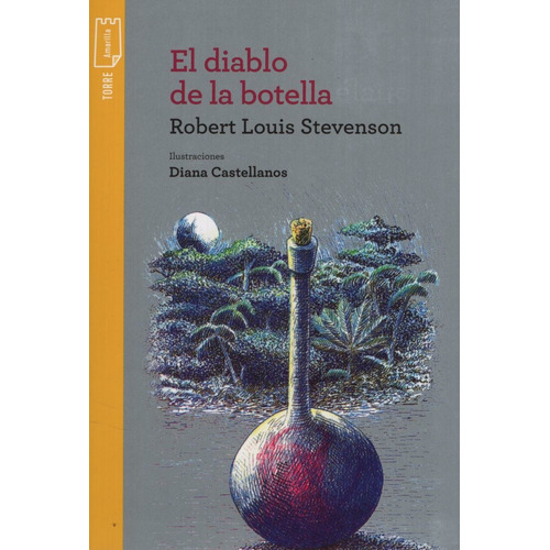 El Diablo De La Botella - Torre De Papel Amarilla, de Stevenson, Robert Louis. Editorial KAPELUSZ, tapa blanda en español, 2020