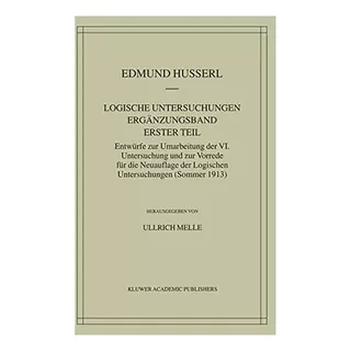 Edmund Husserl Logische Untersuchungen Ergänzungsband #m