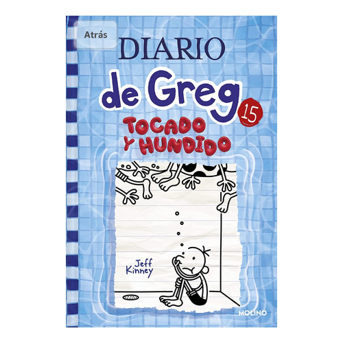 Diario De Greg 15: Tocado Y Hundido / Jeff Kinney