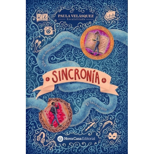 Sincronía, De Velásquez Taba, Paula Andrea (escalofriada). Serie No, Vol. No. Editorial Nova, Tapa Blanda, Edición No En Español, 1