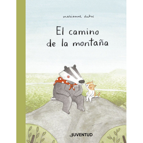 El Camino De La Montaãâ±a, De Dubuc, Marianne. Editorial Juventud, S.a., Tapa Dura En Español