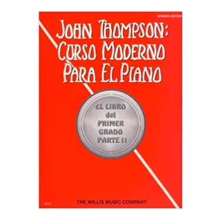 Libro Curso Moderno Para El Piano Parte 2 John Thompson