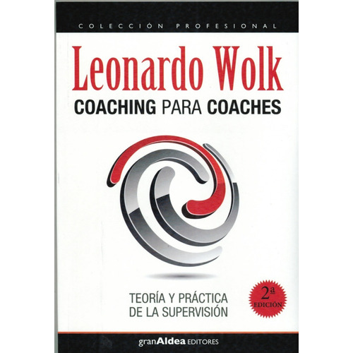 Coaching Para Coaches, De Leonardo Wolk. Editorial Fusión, Tapa Pasta Blanda En Español