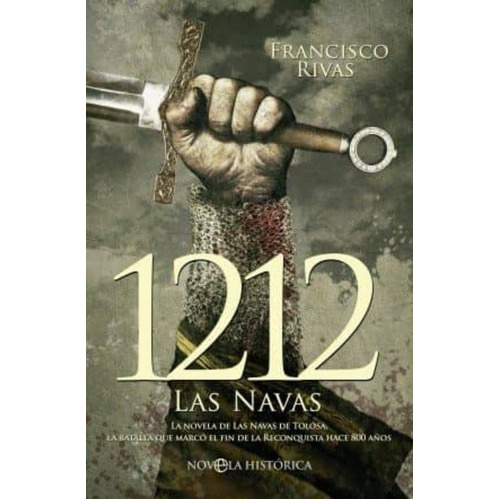 1212. Las Navas, De Rivas, Fancisco. Editorial La Esfera De Los Libros, Tapa Blanda En Español