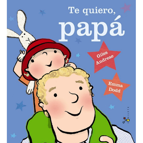 Te Quiero, Papãâ¡, De Andreae, Giles. Editorial Bruño, Tapa Dura En Español