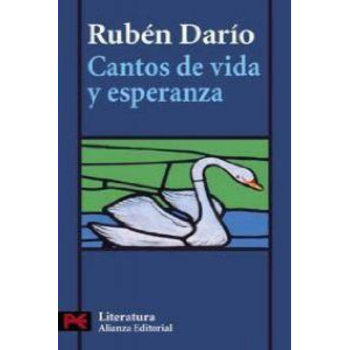 Cantos De Vida Y Esperanza, De Rubén Darío. Editorial Alianza (g), Tapa Blanda En Español