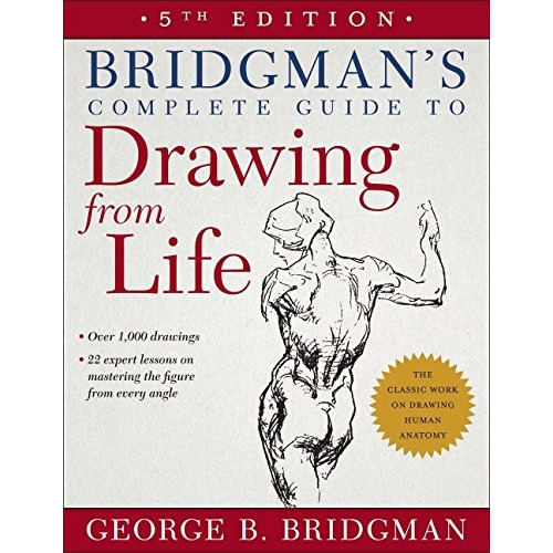 Book : Bridgmans Complete Guide To Drawing From Life -...