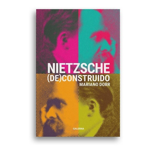 Libro Nietzsche (de)construido - Dorr, Mariano