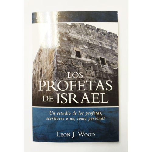 Los Profetas De Israel